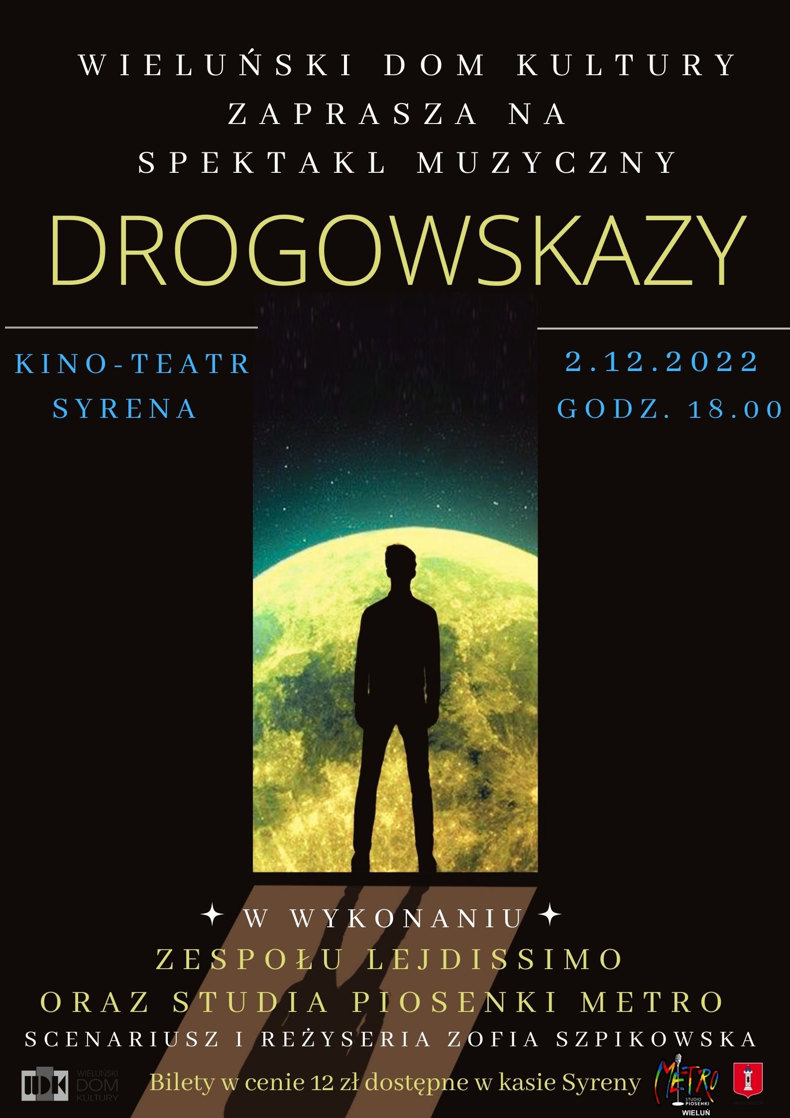 Wieluski Dom kultury zaprasza na spektakl muzyczny Drogowskazy 3