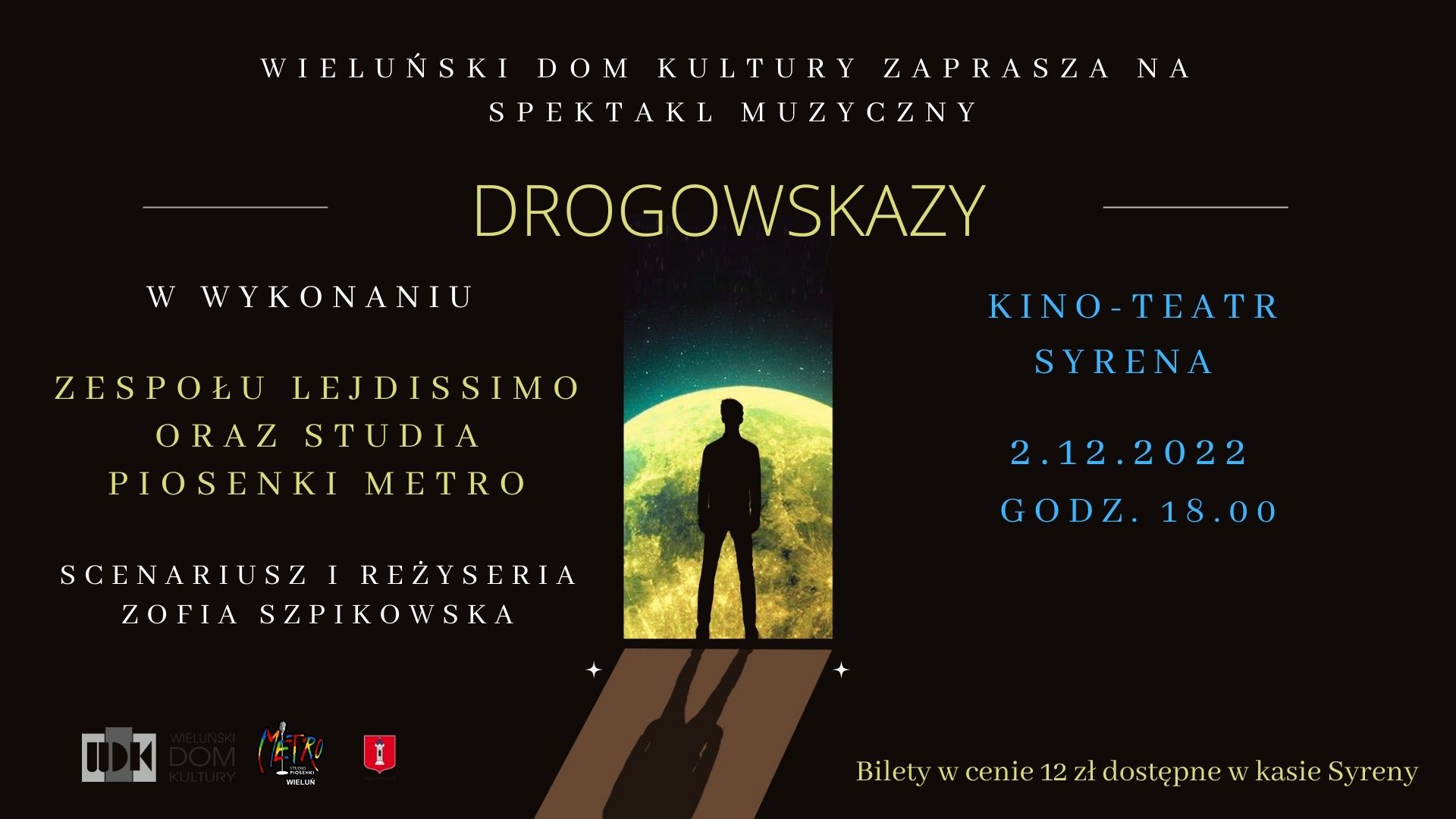 Wieluski Dom kultury zaprasza na spektakl muzyczny Drogowskazy Prezentacja 169 1